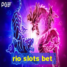 rio slots bet